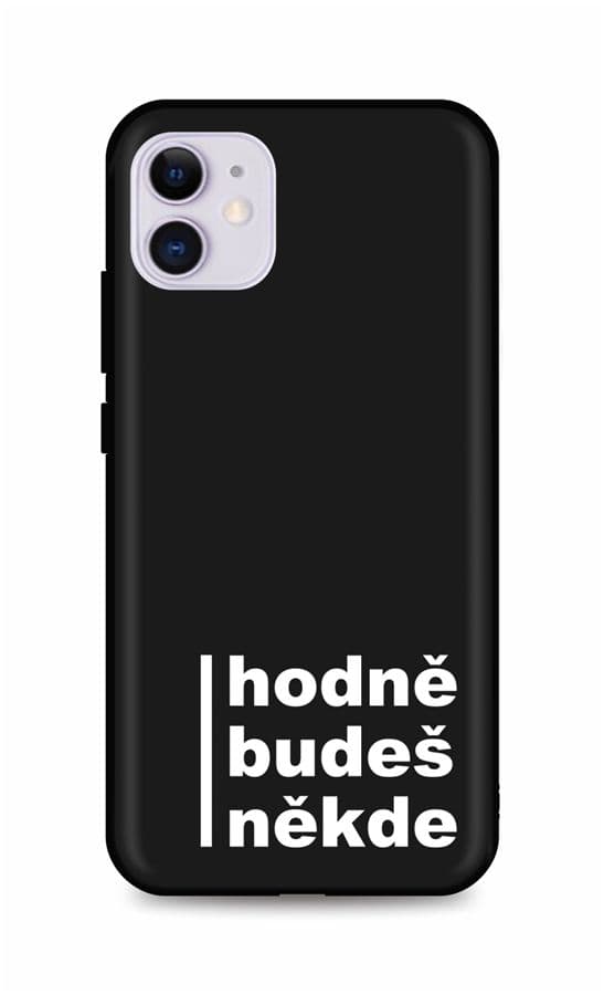 Kryt TopQ iPhone 11 silikon Hodně budeš někde 54442