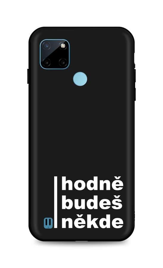 Kryt TopQ Realme C21Y silikon Hodně budeš někde 69734