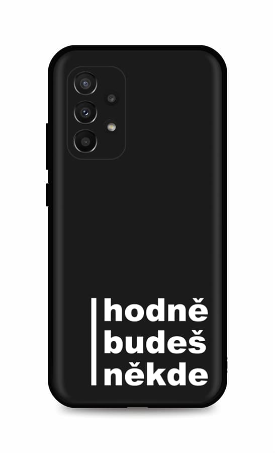 Kryt TopQ Samsung A23 5G Hodně budeš někde 92981