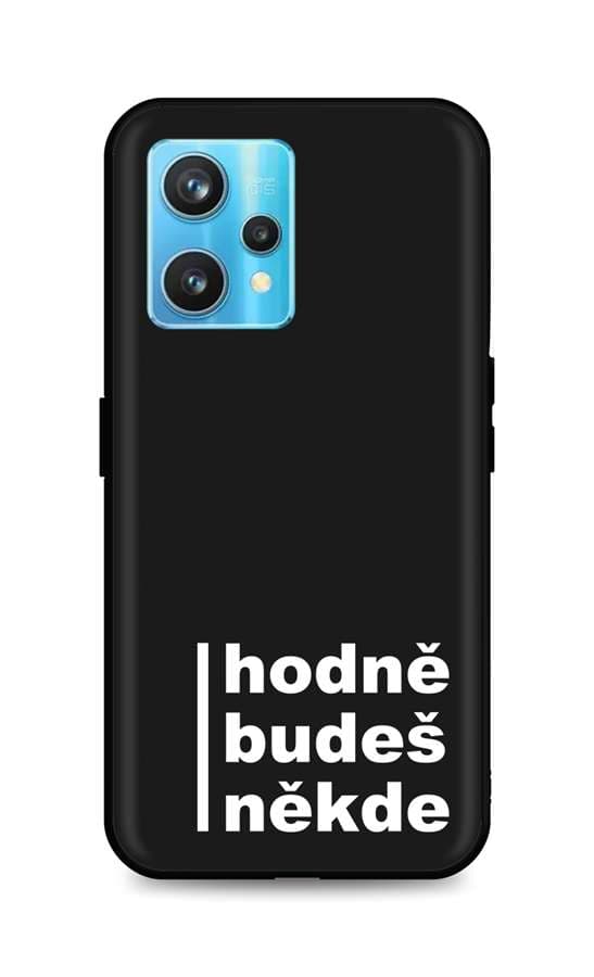 Kryt TopQ Realme 9 Pro+ silikon Hodně budeš někde 73307