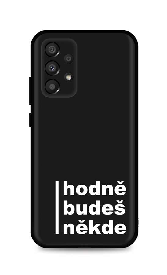 Kryt TopQ Samsung A33 5G silikon Hodně budeš někde 74016