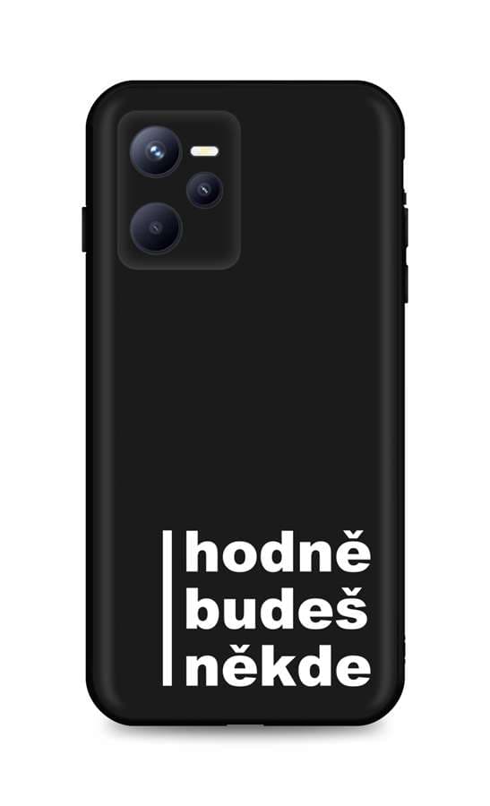 Kryt TopQ Realme C35 Hodně budeš někde 74553
